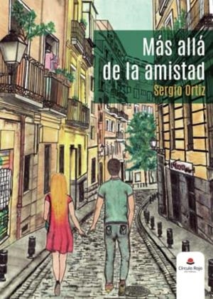 MÁS ALLÁ DE LA AMISTAD | 9788411153850 | ORTIZ, SERGIO