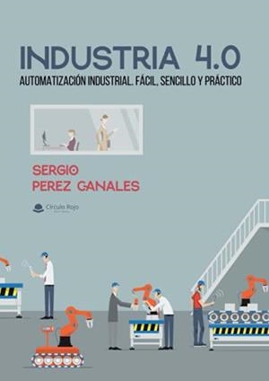INDUSTRIA 4.0 | 9788411049733 | PÉREZ CANALES, SERGIO