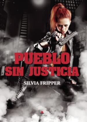 PUEBLO SIN JUSTICIA | 9788411552028 | FRIPPER, SILVIA