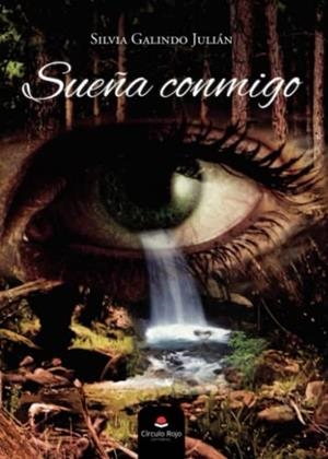 SUEÑA CONMIGO | 9788411552509 | GALINDO JULIÁN, SILVIA