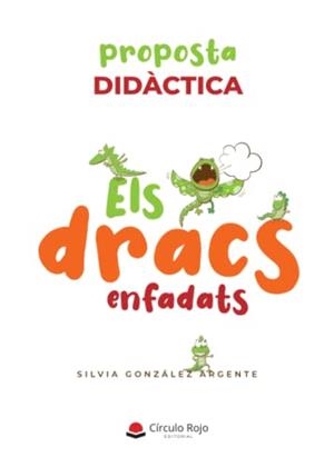 DRACS ENFADATS (PROPOSTA DIDÀCTICA), ELS | 9788411379434 | GONZÁLEZ ARGENTE, SILVIA