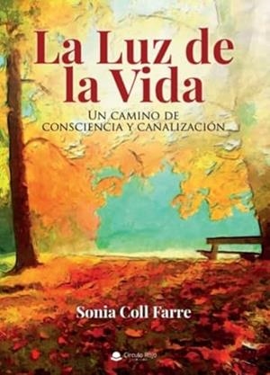 LUZ DE LA VIDA, LA | 9788411558167 | COLL FARRE, SONIA