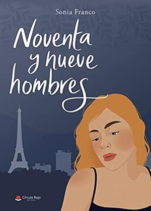 NOVENTA Y NUEVE HOMBRES | 9788413989693 | FRANCO, SONIA