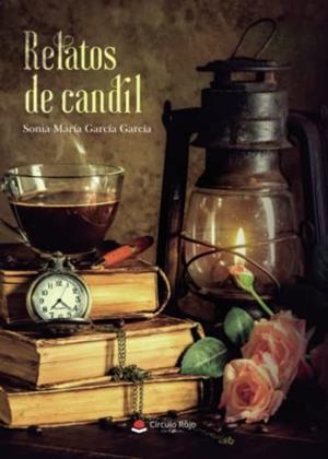 RELATOS DE CANDIL | 9788411048309 | GARCÍA GARCÍA, SONIA MARÍA