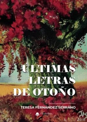 ÚLTIMAS LETRAS DE OTOÑO | 9788411452267 | FERNÁNDEZ SERRANO, TERESA
