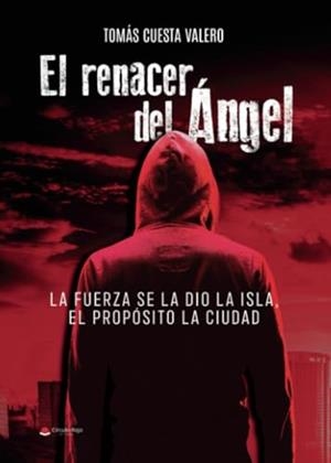 RENACER DEL ÁNGEL, EL | 9788411990554 | CUESTA VALERO, TOMÁS