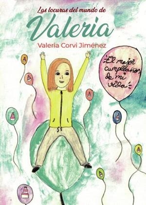 LOCURAS DEL MUNDO DE VALERIA, LAS | 9788411592000 | CORVI JIMÉNEZ, VALERIA