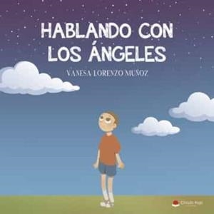 HABLANDO CON LOS ÁNGELES | 9788411590372 | LORENZO MUÑOZ, VANESA