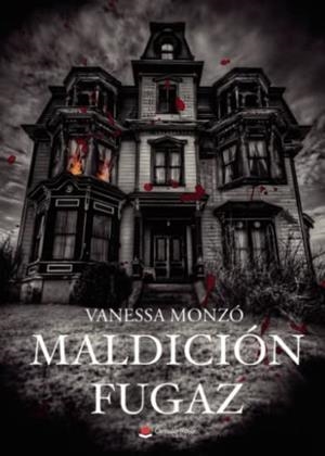 MALDICIÓN FUGAZ | 9788411552448 | MONZÓ, VANESSA