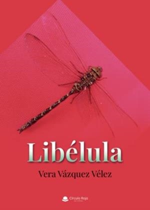 LIBÉLULA | 9788411379427 | VÁZQUEZ VÉLEZ, VERA