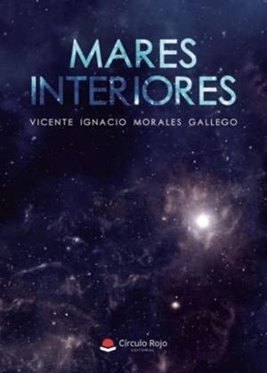 MARES INTERIORES | 9788411595148 | MORALES GALLEGO, VICENTE IGNACIO