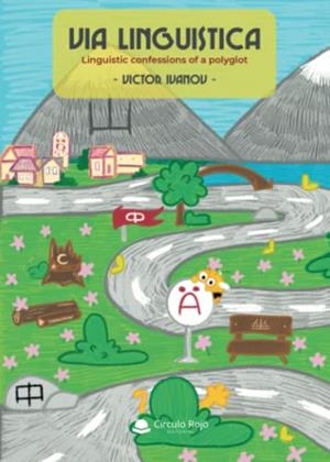 VÍA LINGÜÍSTICA: LINGUISTIC CONFESSIONS OF A POLYGLOT | 9788411376440 | IVANOV, VICTOR