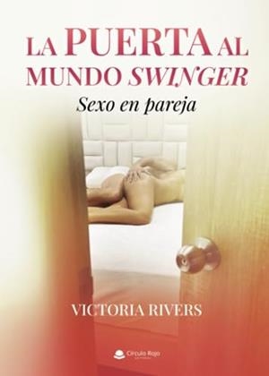 PUERTA AL MUNDO SWINGER, LA | 9788411750295 | RIVERS, VICTORIA