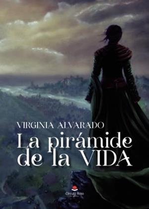 PIRÁMIDE DE LA VIDA, LA | 9788411759298 | ALVARADO SANTIAGO, VIRGINIA