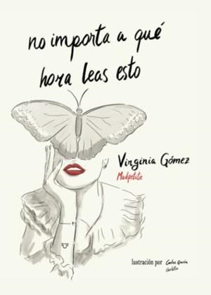 NO IMPORTA A QUÉ HORA LEAS ESTO | 9788411378031 | GÓMEZ GARCÍA, VIRGINIA