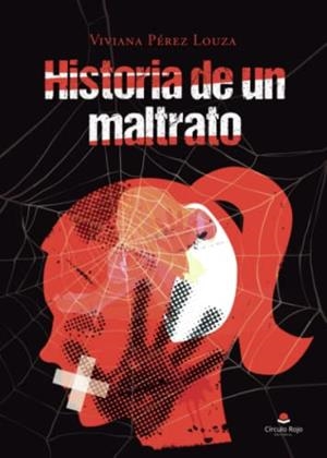 HISTORIA DE UN MALTRATO | 9788411753586 | PEREZ LOUZA, VIVIANA
