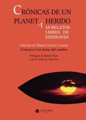 CRÓNICAS DE UN PLANETA HERIDO | 9788411378666 | , VVAA