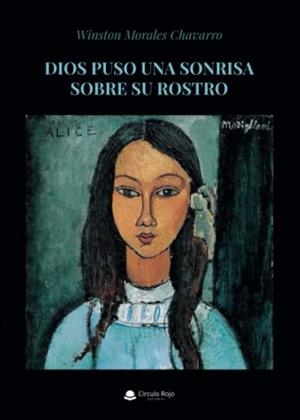 DIOS PUSO UNA SONRISA SOBRE SU ROSTRO | 9788411118095 | MORALES CHAVARRO, WINSTON