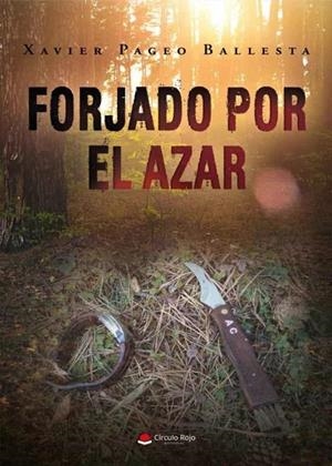 FORJADO POR EL AZAR | 9788411556637 | PAGEO BALLESTA, XAVIER