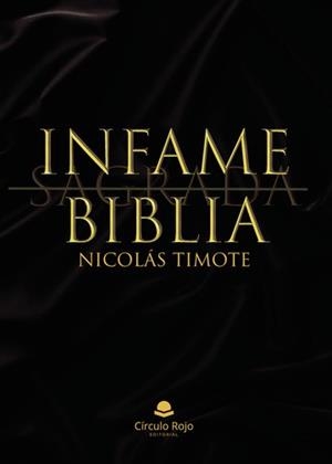 INFAME BIBLIA | 9788411754378 | NICOLÁS TIMOTE GÓMEZ, YEISSON