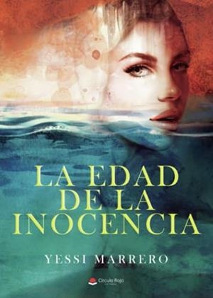 EDAD DE LA INOCENCIA, LA | 9788411457101 | MARRERO, YESSI