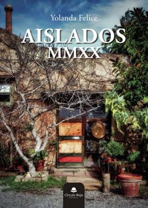AISLADOS MMXX | 9788413987729 | FELICE, YOLANDA
