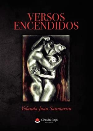 VERSOS ENCENDIDOS | 9788411457217 | JUAN SANMARTIN, YOLANDA