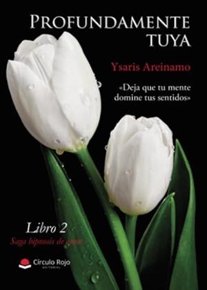 PROFUNDAMENTE TUYA | 9788410734456 | AREINAMO, YSARIS