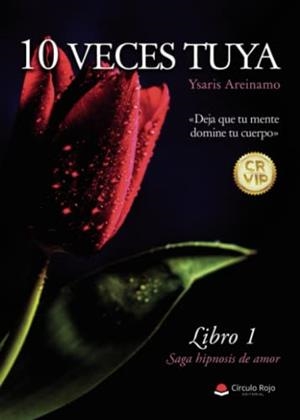 10 VECES TUYA | 9788411594295 | AREINAMO, YSARIS