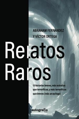 RELATOS RAROS | 9788410347496 | FERNÁNDEZ Y ORTEGA, ABRAHAM / FERNÁNDEZ Y ORTEGA, VÍCTOR