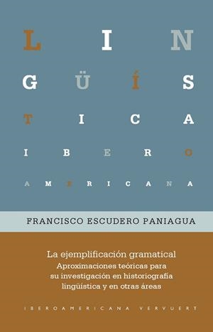 EJEMPLIFICACIÓN GRAMATICAL, LA | 9788491924579 | ESCUDERO PANIAGUA, FRANCISCO