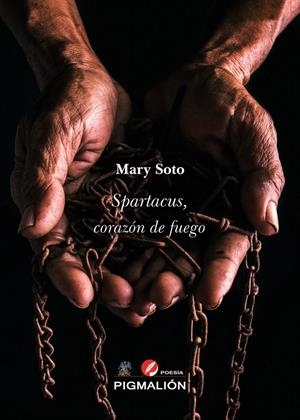 SPARTACUS, CORAZÓN DE FUEGO | 9788419928986 | SOTO, MARY