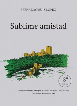 SUBLIME AMISTAD | 9788410196629 | RUIZ LÓPEZ, BERNARDO
