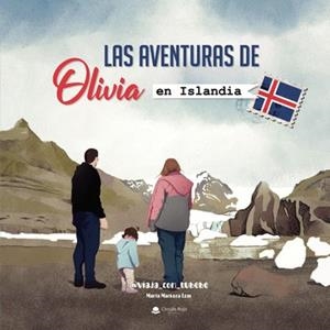 AVENTURAS DE OLIVIA EN ISLANDIA, LAS | 9788411892407 | @VIAJA_CON_ TUBEBE