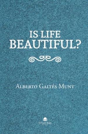 IS LIFE BEAUTIFUL? | 9788411898478 | GALTES, A.