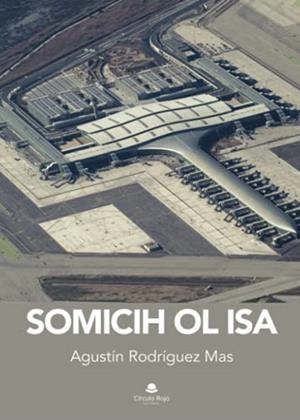 SOMICIH OL ISA | 9788413980775 | RODRÍGUEZ MAS, AGUSTÍN