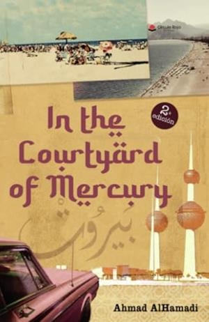 IN THE COURTYARD OF MERCURY | 9788411997164 | ALHAMADI, AHMAD