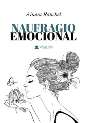 NAUFRAGIO EMOCIONAL | 9788411049603 | RANCHEL, AINARA