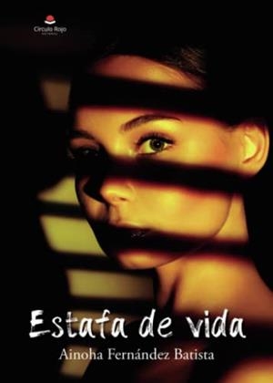 ESTAFA DE VIDA | 9788411452076 | FERNÁNDEZ BATISTA, AINOHA