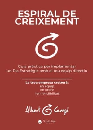ESPIRAL DE CREIXEMENT | 9788411457941 | CAMPI VALLS, ALBERT