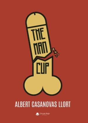 MAN CUP, THE | 9788411287869 | CASANOVAS LLORT, ALBERT
