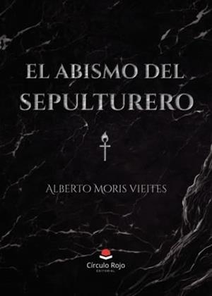 ABISMO DEL SEPULTURERO, EL | 9788411757416 | MORIS, ALBERTO