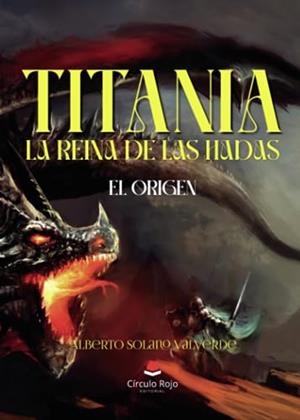TITANIA, LA REINA DE LAS HADAS | 9788411892469 | SOLANO VALVERDE, ALBERTO