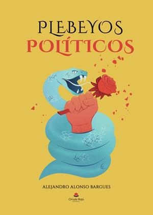 PLEBEYOS POLÍTICOS | 9788410619548 | ALONSO BARGUES, ALEJANDRO