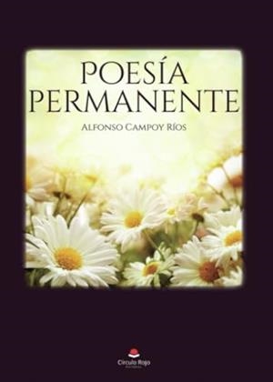 POESÍA PERMANENTE | 9788411041805 | CAMPOY RÍOS, ALFONSO