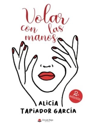 VOLAR CON LAS MANOS | 9788411114424 | TAPIADOR GARCÍA, ALICIA