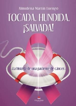TOCADA, HUNDIDA, ¡SALVADA! | 9788411281799 | MARTÍN LUENGO, ALMUDENA