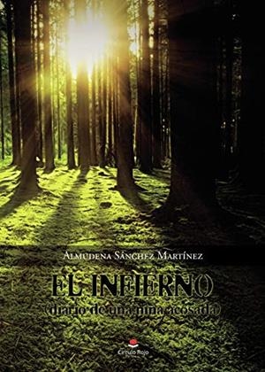 INFIERNO, EL | 9788413742878 | SÁNCHEZ MARTÍNEZ, ALMUDENA