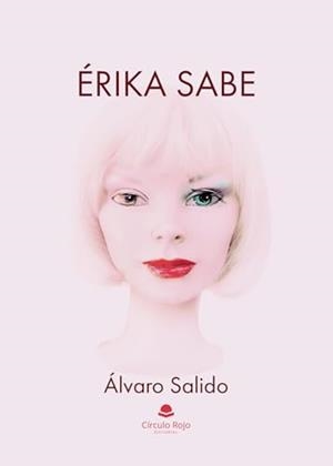 ÉRIKA SABE | 9788411752534 | SALIDO FERNÁNDEZ, ÁLVARO