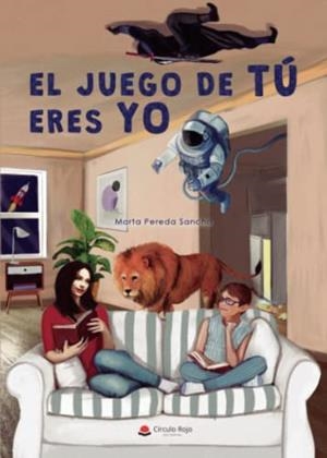 JUEGO DE TÚ ERES YO, EL | 9788413748979 | PEREDA SANCHO, ANA MARTA